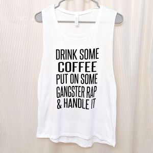 BOHO Drink Some Coffee Muscle Tank Top